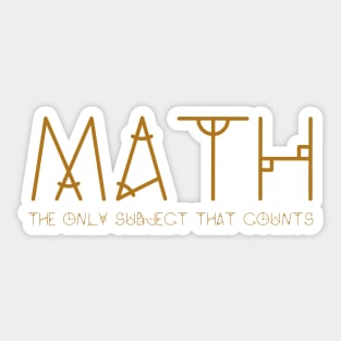 Math the only subject that counts Sticker